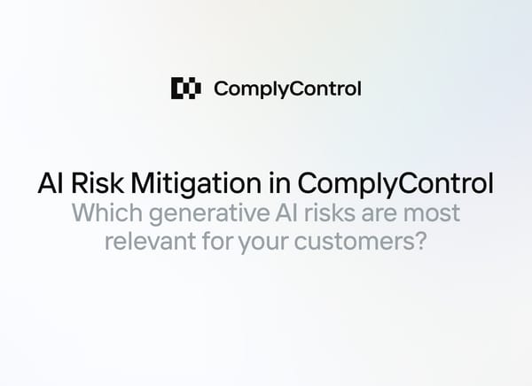 How ComplyControl Helps Companies Navigate AI Risks With Confidence
